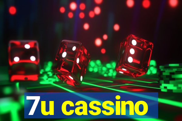 7u cassino